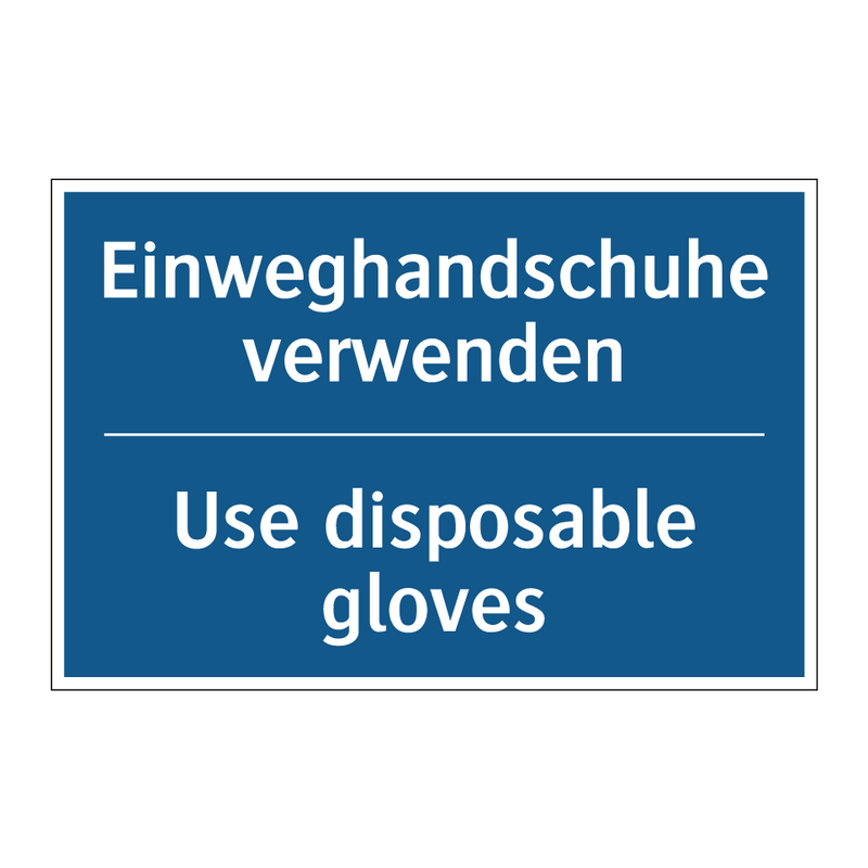 Einweghandschuhe verwenden - Use disposable gloves