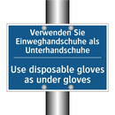 Verwenden Sie Einweghandschuhe /.../ - Use disposable gloves as under /.../