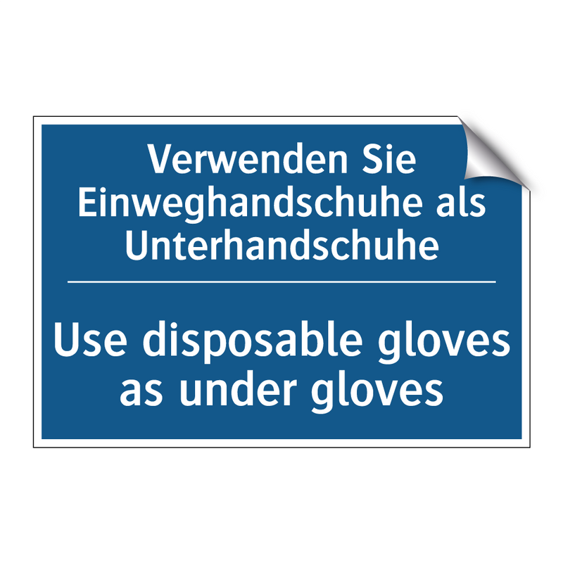 Verwenden Sie Einweghandschuhe /.../ - Use disposable gloves as under /.../