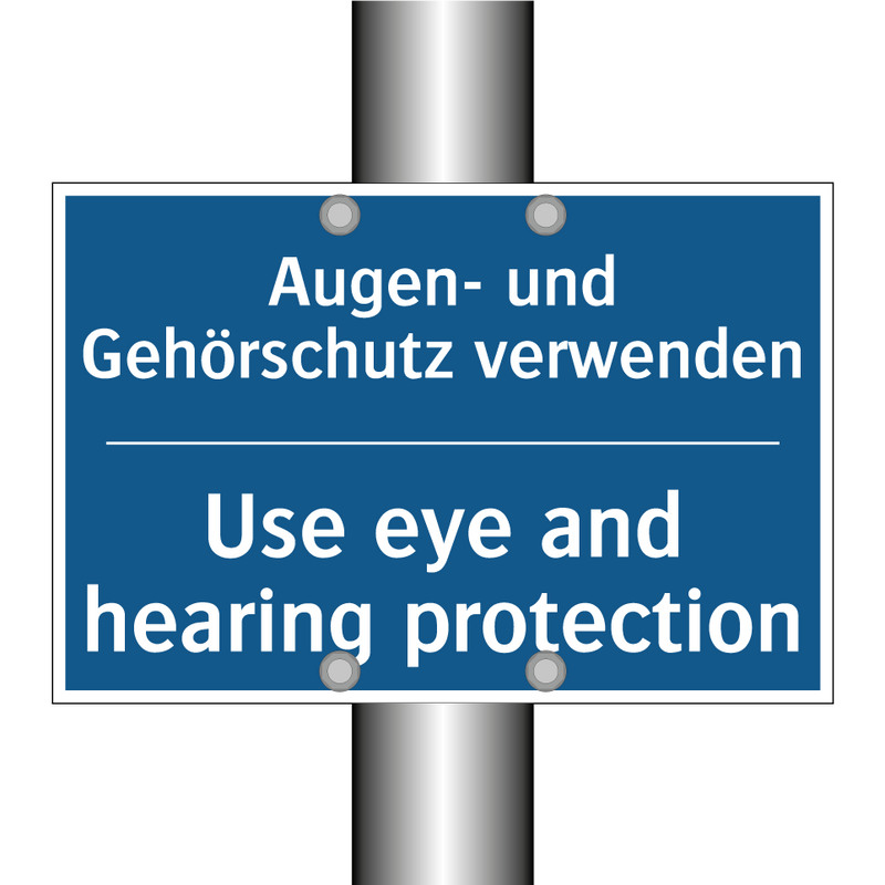 Augen- und Gehörschutz verwenden/.../ - Use eye and hearing protection