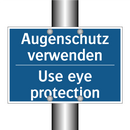 Augenschutz verwenden - Use eye protection