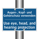 Augen-, Kopf- und Gehörschutz /.../ - Use eye, head, and hearing protection/.../