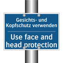 Gesichts- und Kopfschutz verwenden/.../ - Use face and head protection