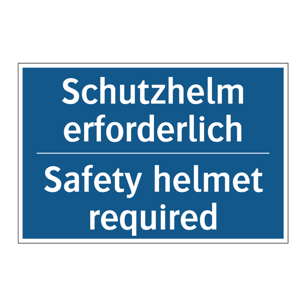 Schutzhelm erforderlich - Safety helmet required