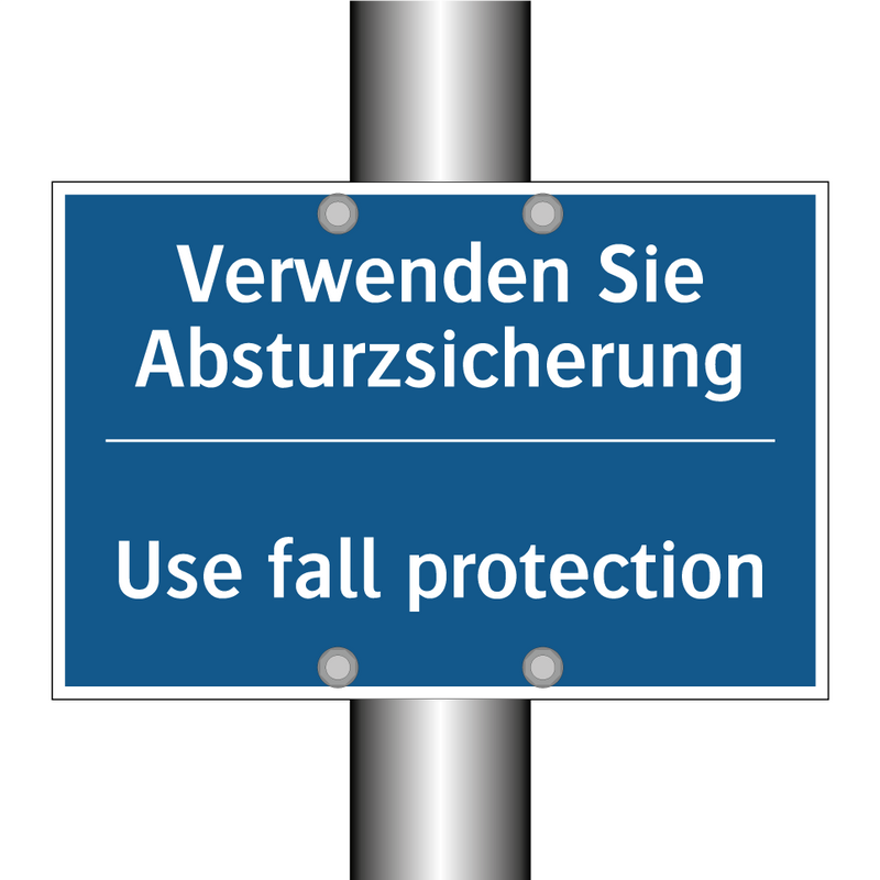 Verwenden Sie Absturzsicherung - Use fall protection