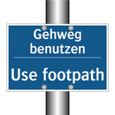 Gehweg benutzen - Use footpath