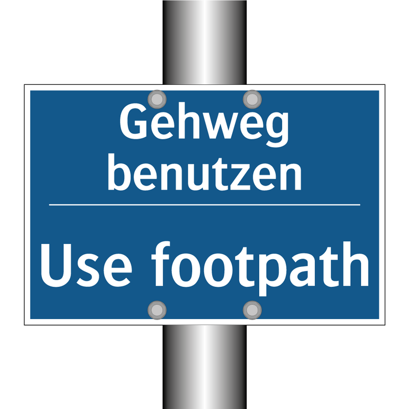 Gehweg benutzen - Use footpath