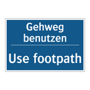 Gehweg benutzen - Use footpath