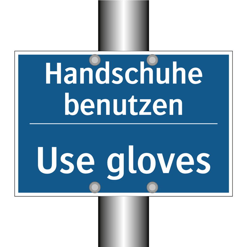 Handschuhe benutzen - Use gloves