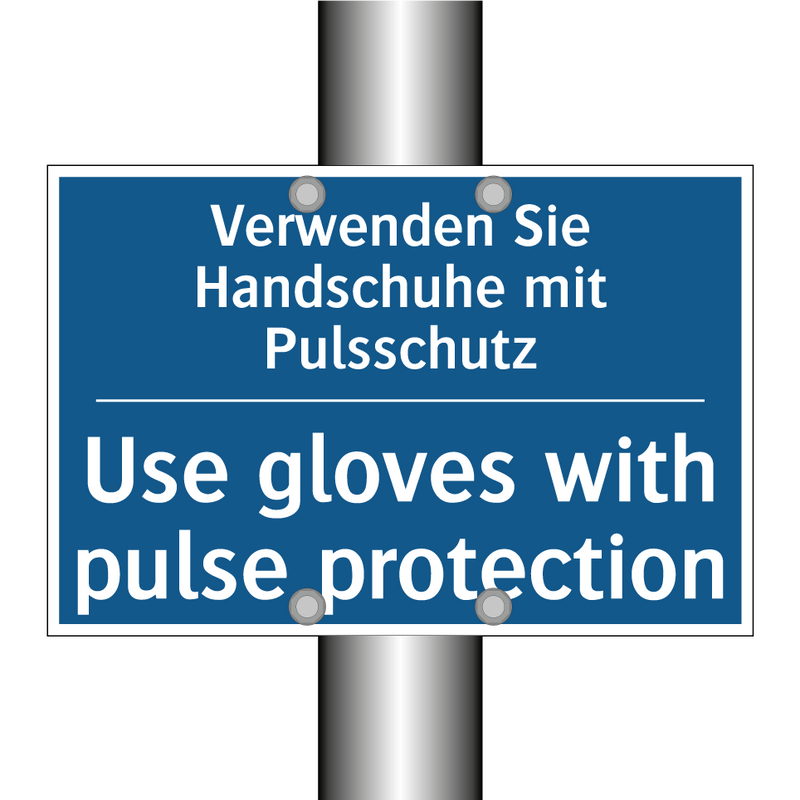 Verwenden Sie Handschuhe mit Pulsschutz/.../ - Use gloves with pulse protection/.../