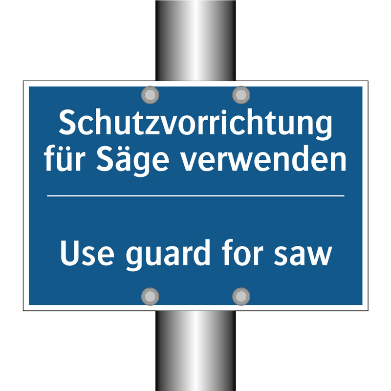 Schutzvorrichtung für Säge verwenden/.../ - Use guard for saw