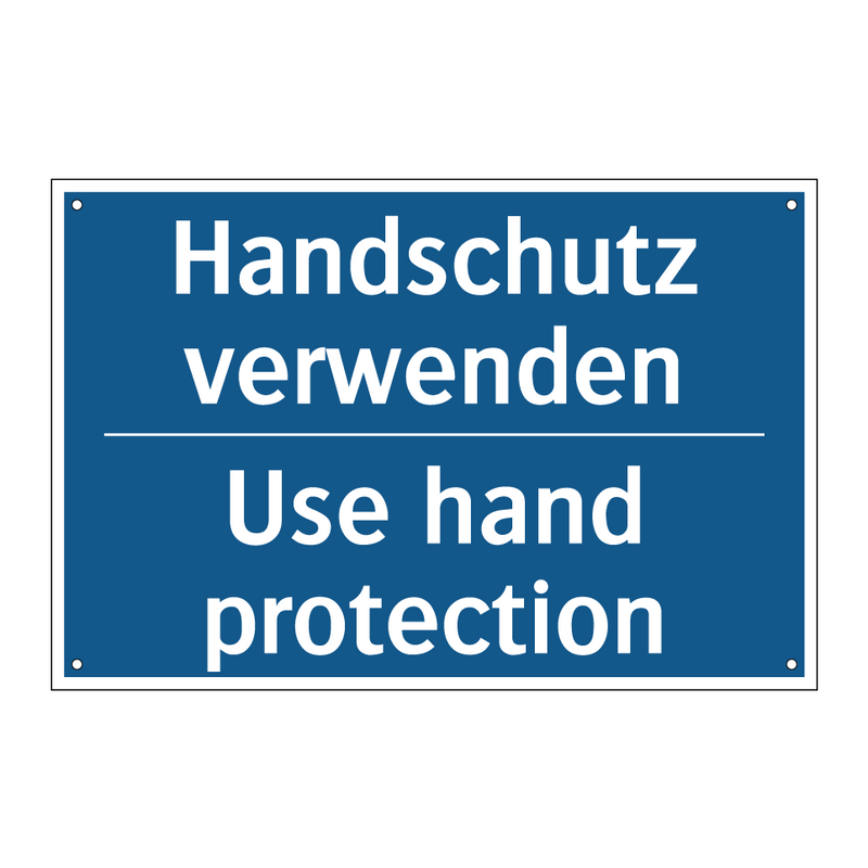 Handschutz verwenden - Use hand protection