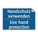 Handschutz verwenden - Use hand protection