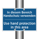 In diesem Bereich Handschutz verwenden/.../ - Use hand protection in this area/.../