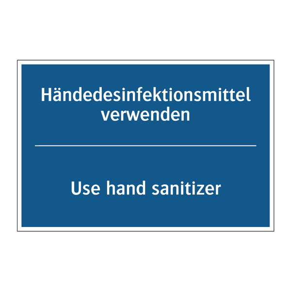 Händedesinfektionsmittel verwenden/.../ - Use hand sanitizer
