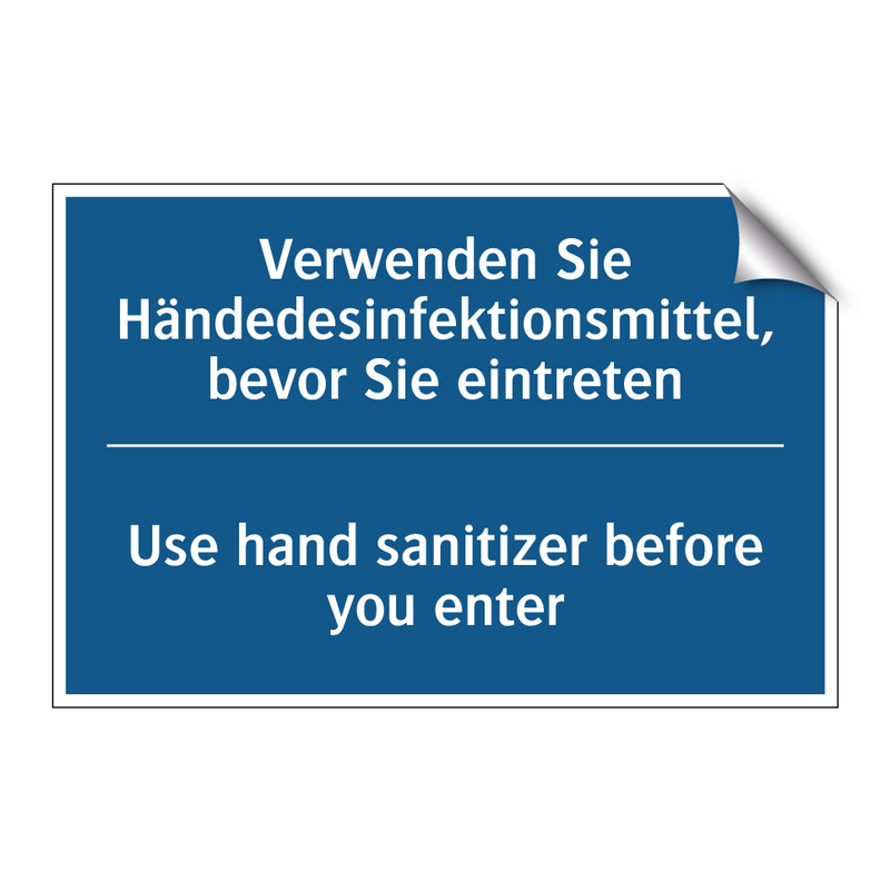 Verwenden Sie Händedesinfektionsmittel, /.../ - Use hand sanitizer before you /.../