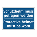 Schutzhelm muss getragen werden/.../ - Protective helmet must be worn