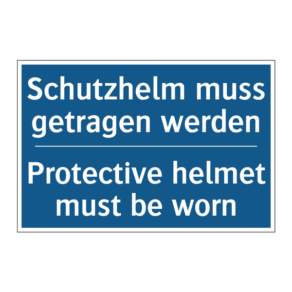 Schutzhelm muss getragen werden/.../ - Protective helmet must be worn