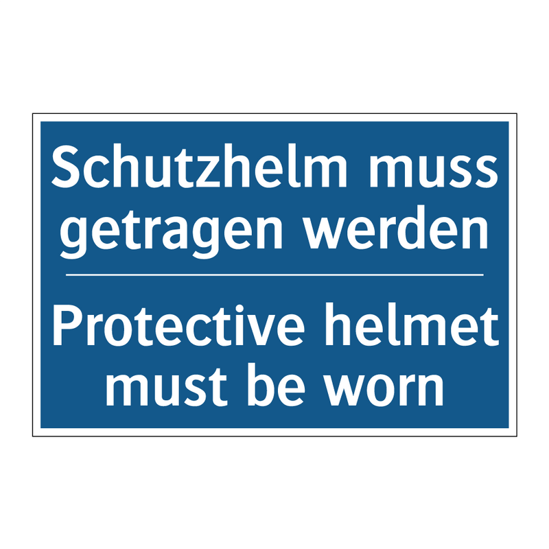 Schutzhelm muss getragen werden/.../ - Protective helmet must be worn