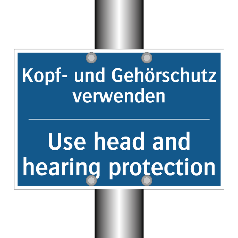 Kopf- und Gehörschutz verwenden/.../ - Use head and hearing protection/.../