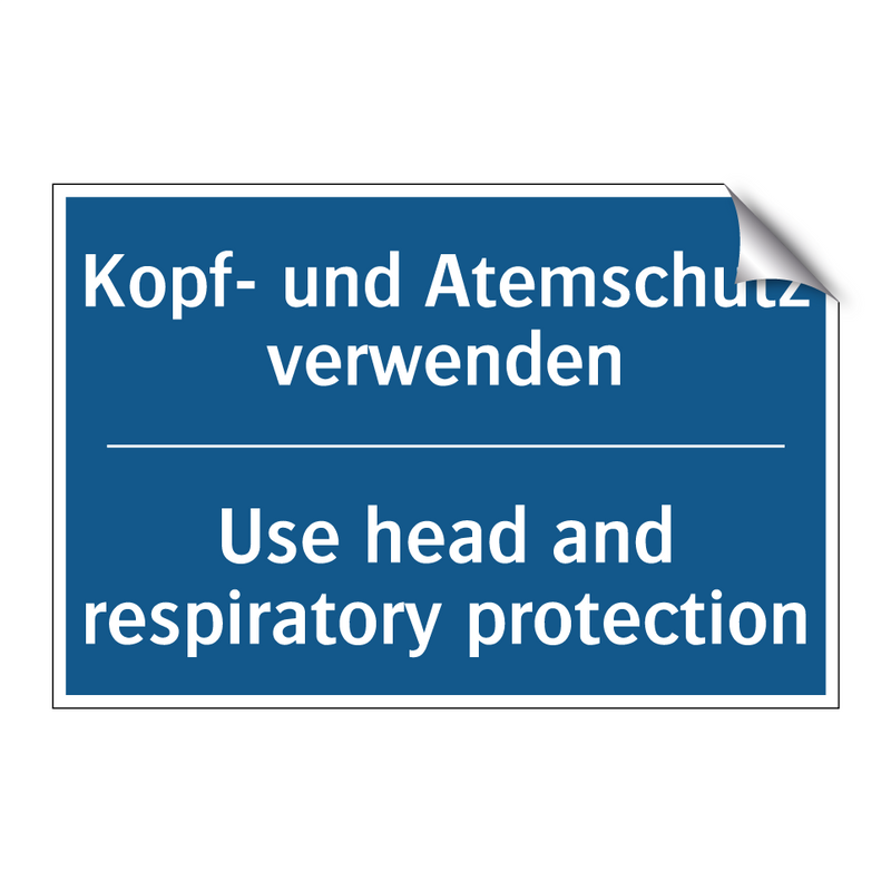 Kopf- und Atemschutz verwenden - Use head and respiratory protection/.../