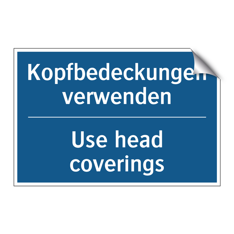 Kopfbedeckungen verwenden - Use head coverings