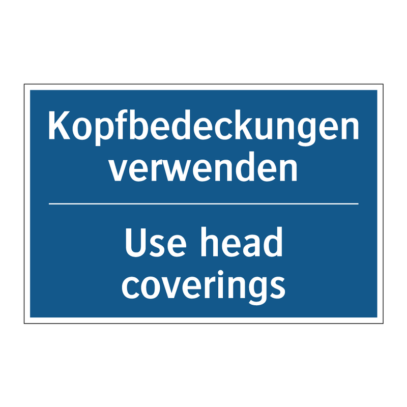 Kopfbedeckungen verwenden - Use head coverings