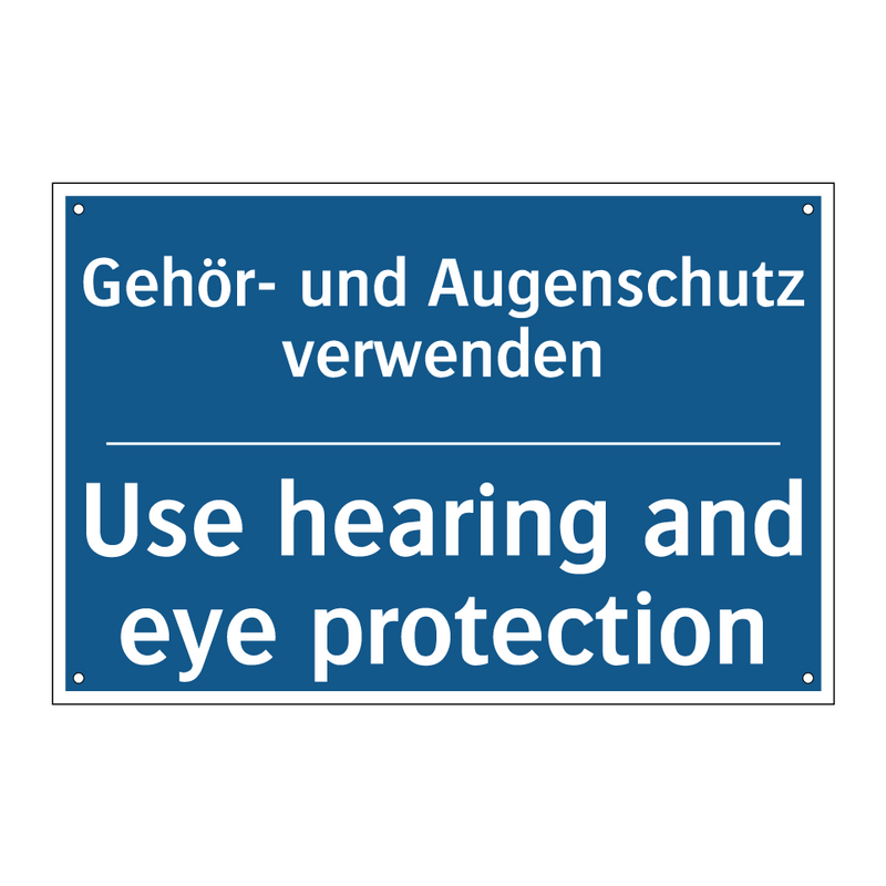 Gehör- und Augenschutz verwenden/.../ - Use hearing and eye protection