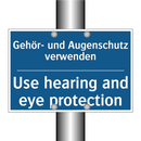 Gehör- und Augenschutz verwenden/.../ - Use hearing and eye protection