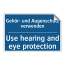 Gehör- und Augenschutz verwenden/.../ - Use hearing and eye protection
