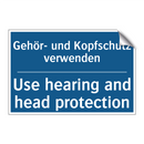 Gehör- und Kopfschutz verwenden/.../ - Use hearing and head protection/.../