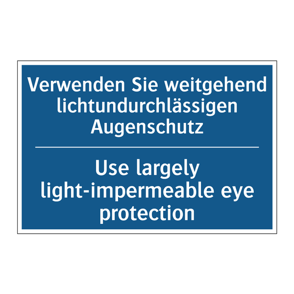 Verwenden Sie weitgehend lichtundurchlässigen /.../ - Use largely light-impermeable /.../