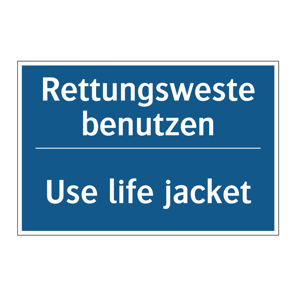 Rettungsweste benutzen - Use life jacket