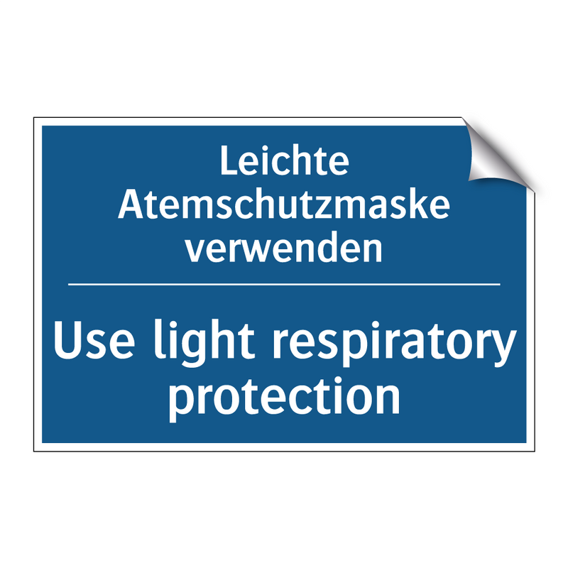 Leichte Atemschutzmaske verwenden/.../ - Use light respiratory protection/.../