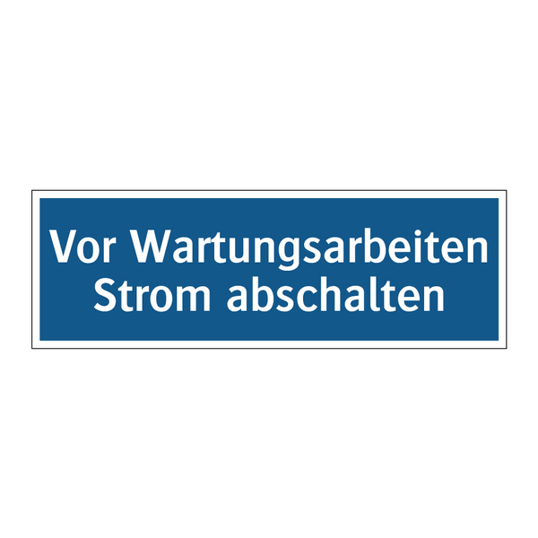 Vor Wartungsarbeiten Strom abschalten