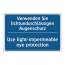 Verwenden Sie lichtundurchlässigen /.../ - Use light-impermeable eye protection/.../
