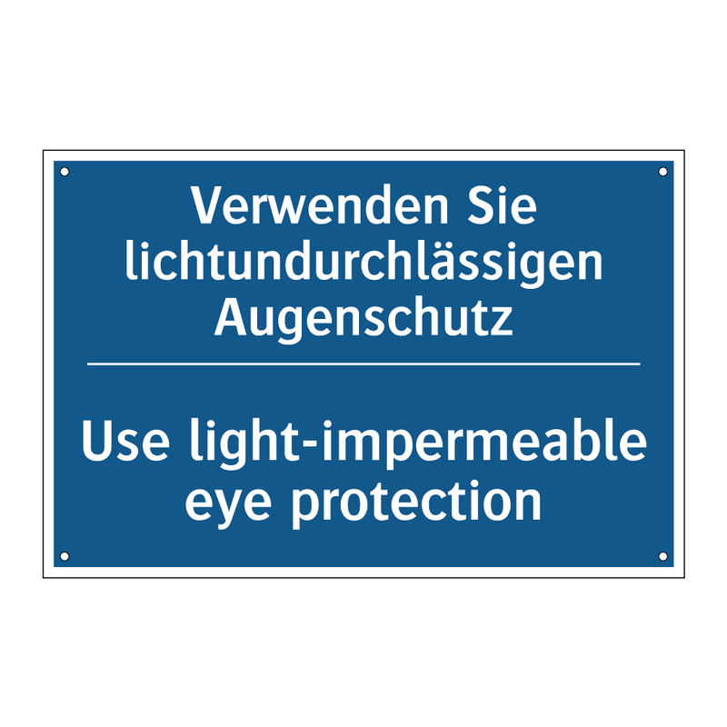 Verwenden Sie lichtundurchlässigen /.../ - Use light-impermeable eye protection/.../