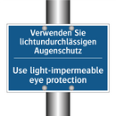Verwenden Sie lichtundurchlässigen /.../ - Use light-impermeable eye protection/.../