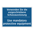 Verwenden Sie die vorgeschriebene /.../ - Use mandatory protective equipment/.../