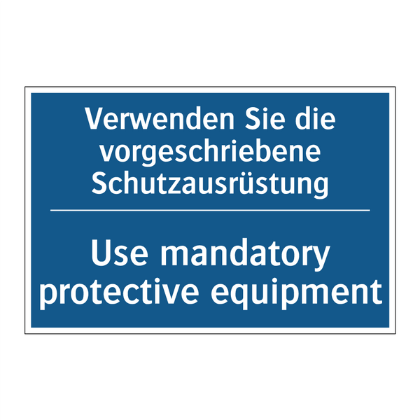 Verwenden Sie die vorgeschriebene /.../ - Use mandatory protective equipment/.../