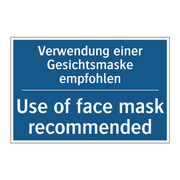 Verwendung einer Gesichtsmaske /.../ - Use of face mask recommended