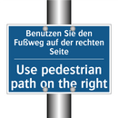 Benutzen Sie den Fußweg auf der /.../ - Use pedestrian path on the right/.../