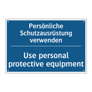 Persönliche Schutzausrüstung verwenden/.../ - Use personal protective equipment/.../