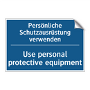 Persönliche Schutzausrüstung verwenden/.../ - Use personal protective equipment/.../