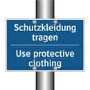Schutzkleidung tragen - Use protective clothing