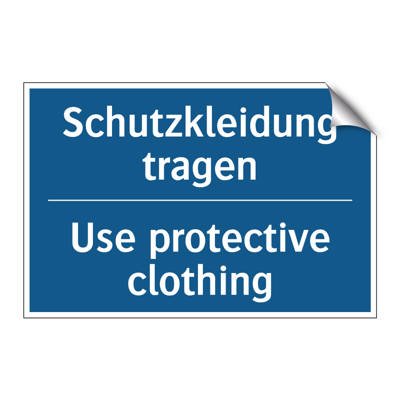 Schutzkleidung tragen - Use protective clothing