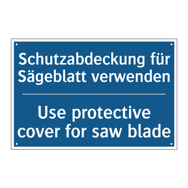 Schutzabdeckung für Sägeblatt /.../ - Use protective cover for saw blade/.../