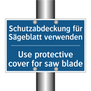 Schutzabdeckung für Sägeblatt /.../ - Use protective cover for saw blade/.../