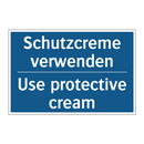 Schutzcreme verwenden - Use protective cream