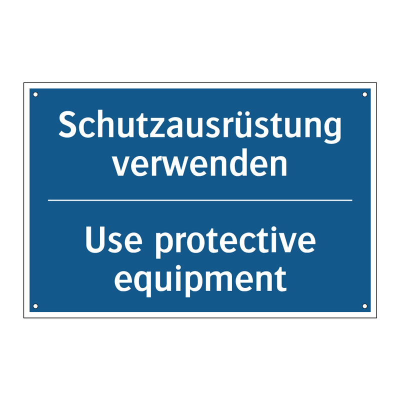 Schutzausrüstung verwenden - Use protective equipment